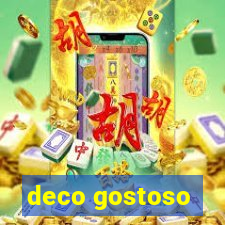 deco gostoso